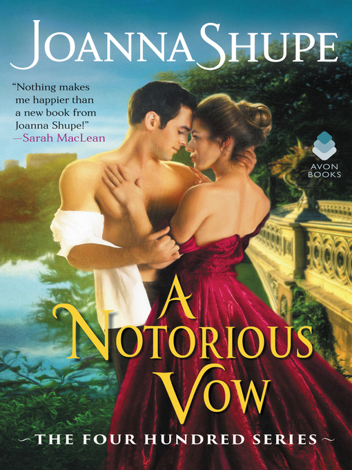 Title details for A Notorious Vow by Joanna Shupe - Wait list